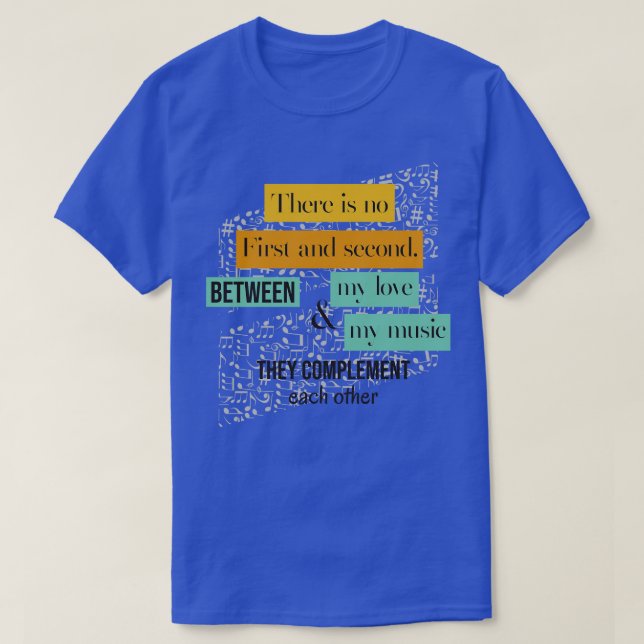 T-shirt Il n'y a pas de première ou de seconde pour la mus (Design devant)