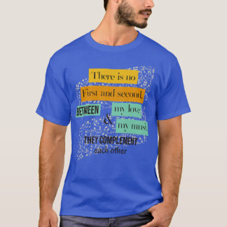 T-shirt Il n'y a pas de première ou de seconde pour la mus