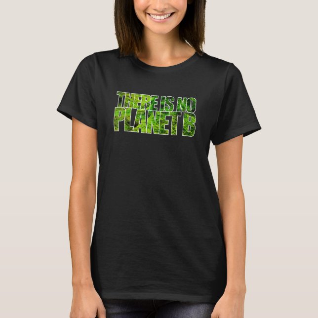 T-shirt Il N'Y A Pas De Protes De Protection De L'Environn (Devant)