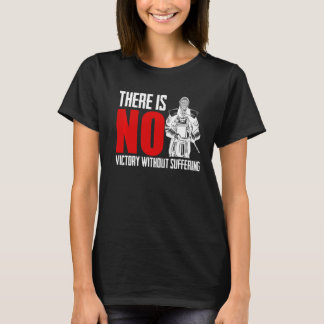 T-shirt Il N'Y A Pas De Victoire Sans Souffrir D'Un Combat