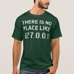 T-shirt Il N'Y A Pas D'Endroit Comme 127001 Funny Programm