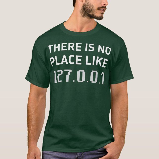 T-shirt Il N'Y A Pas D'Endroit Comme 127001 Funny Programm (Devant)