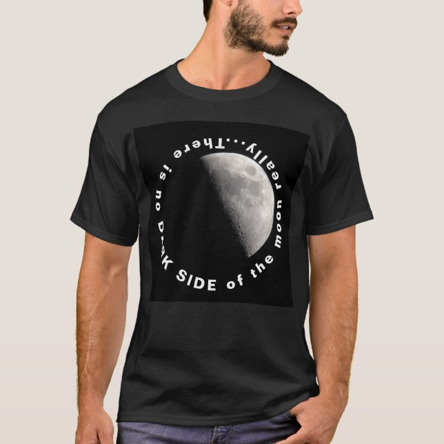 T-shirt Il n'y a pas vraiment Dark Side of the Moon (Devant)