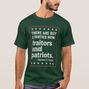 T-shirt IL N'Y A QUE 2 PARTIS MAINTENANT traîtres et patri