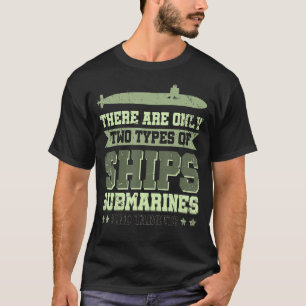 T-shirt Il N'Y A Que Deux Types De Sous-Marins De Navires