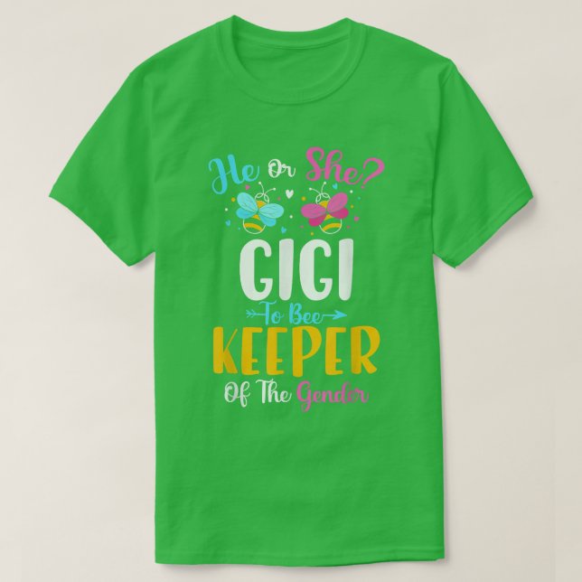 T-shirt Il ou elle Gigi To Bee Keeper du genre bébé Re (Design devant)