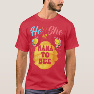 T-shirt Il ou elle Nana Pour Abeille Quel sera son sexe Ré