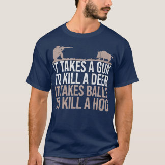 T-shirt Il Prend Des Balls Drôle Chasse De Cochon Cochon C