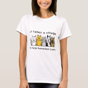 T-shirt Il prend un village pour aider les chats sans abri