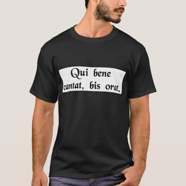 T-shirt Il qui chante bien, prie deux fois (Devant)