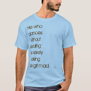 T-shirt Il qui danse…