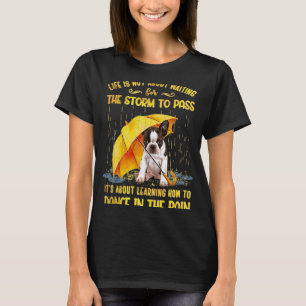 T-shirt Il s'agit d'apprendre à danser dans la pluie Bosto