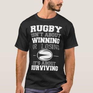 T-shirt Il s'agit de survivre au rugby