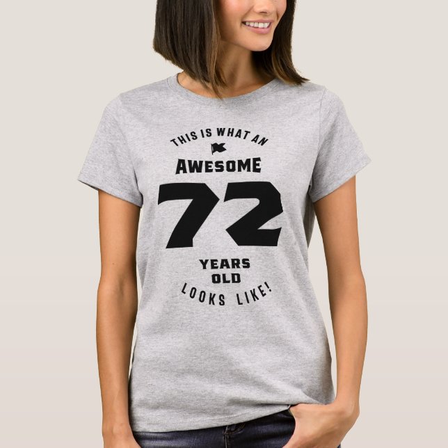 T-shirt Il Semble Que 72 Ans Awesome ! (Devant)