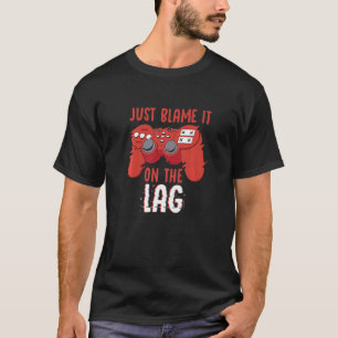 T-shirt Il Suffit De Le Blâmer Sur Le Contrôleur Longue Vi