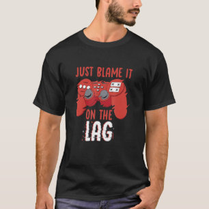 T-shirt Il Suffit De Le Blâmer Sur Le Contrôleur Longue Vi