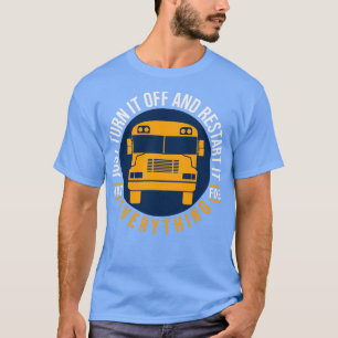 T-shirt Il Suffit De L'Éteindre Et De Redémarrer Le Pilote