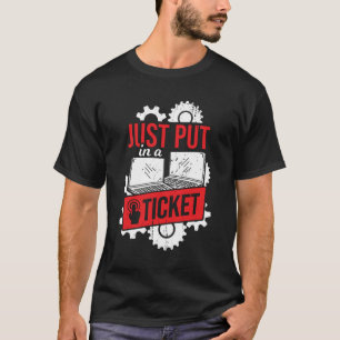 T-shirt Il Suffit De Mettre Un Cadeau De Support Technique