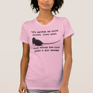 T-shirt "IL vaut MIEUX D'AVOIR AIMÉ, ET chemise PERDUE de