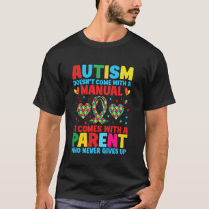 T-shirt Il vient avec un parent qui ne lâche jamais l'auti