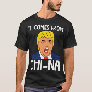 T-shirt Il vient de Chine drôle de citations trump discour