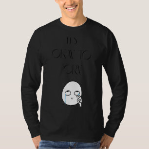 T-shirt Il X27 S Ok Pour Pleurer Sophie Msmsmsm Classique