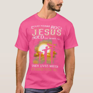 T-shirt Il Y A 2000 Ans Jésus A Fini Le Débat
