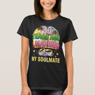 T-shirt Il Y A 28 Ans, J'Ai Marié Ma Femme De Mari Soulmat