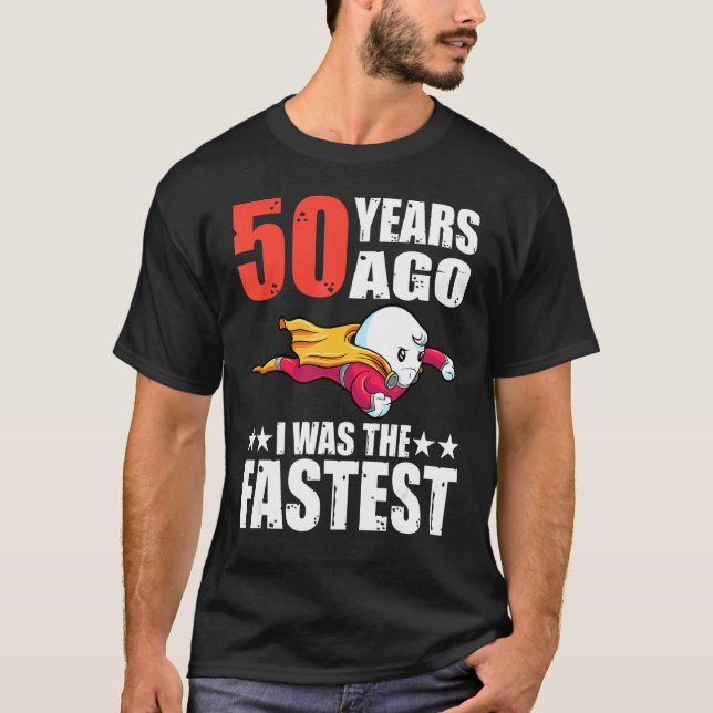 T-shirt Il Y A 50 Ans, J'Étais Le Sperme D'Anniversaire Le (Devant)