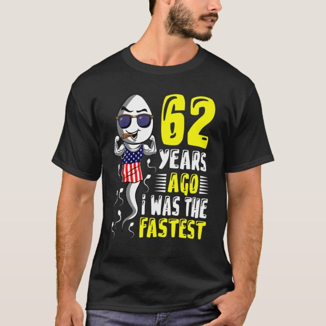 T-shirt Il Y A 62 Ans, J'Étais Le 62e Anniversaire Le Plus (Devant)