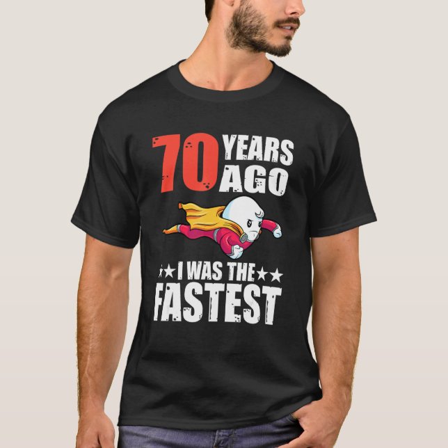 T-shirt Il Y A 70 Ans, J'Étais Le Sperme D'Anniversaire Le (Devant)