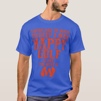 T-shirt Il y a 70 façons de garder un homme heureux Le gol