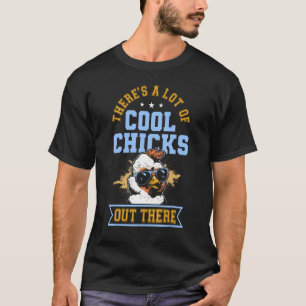 T-shirt Il y a beaucoup de poules cool dehors Poulet