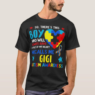 T-shirt Il Y A Ce Garçon Qu'Il M'Appelle Gigi GG Autisme