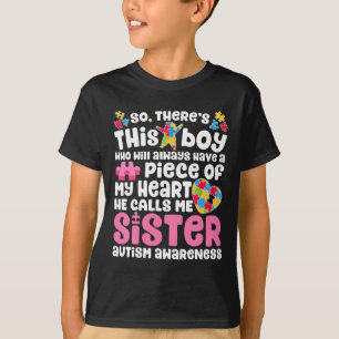T-shirt Il y a ce garçon qu'il m'appelle Soeur Autisme