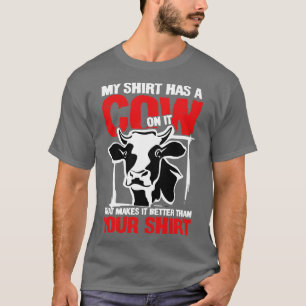 T-shirt Il y a de la vache sur elle fermiers bétail cadeau