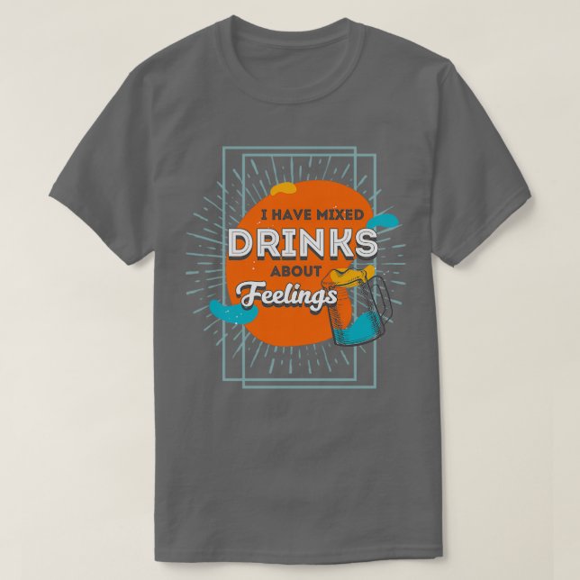 T-shirt Il y a des boissons mixtes (Design devant)