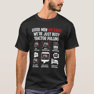T-shirt Il y a des bons hommes Nous sommes juste occupé Tr