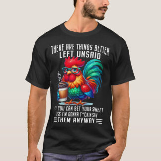 T-shirt Il y a des choses mieux laissées non dites Mais vo