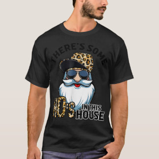 T-shirt Il y a des hos dans cette maison Noël du Père Noël