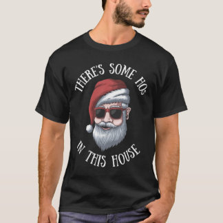 T-shirt Il y a des trous dans cette maison Funny Christmas