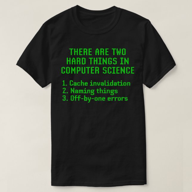 T-shirt Il Y A Deux Choses Difficiles Dans La Blague Infor (Design devant)
