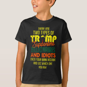 T-shirt Il Y A Deux Types De Partisans De Trump Billionair