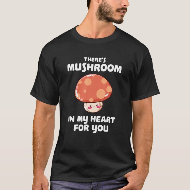 T-shirt Il y a du champignons dans mon coeur pour vous - M (Devant)