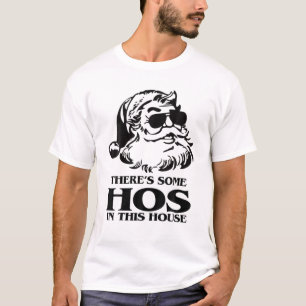 T-shirt Il y a du HOS dans cette maison Père Noël Ho's C