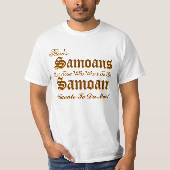 T-shirt Il y a, là est, des Samoan, des Samoan, et ceux… (Devant)
