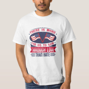 T-shirt Il y a plus à gagner pour nous par l'amour que par