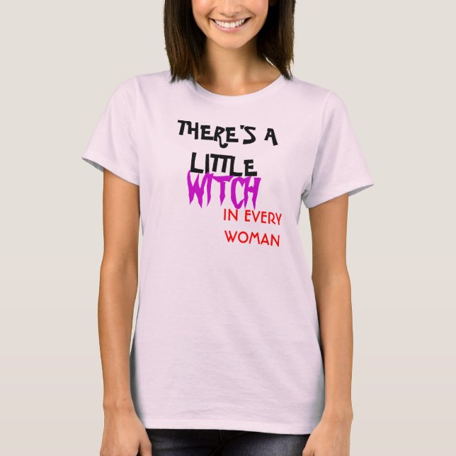 T-SHIRT IL Y A, SORCIÈRE, DANS CHAQUE FEMME (Devant)