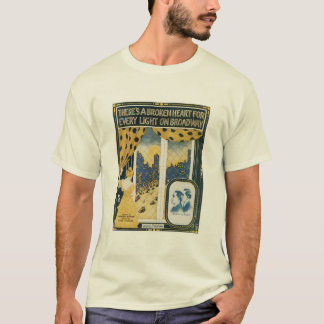 T-shirt Il y a un coeur brisé pour chaque lumière sur Broa