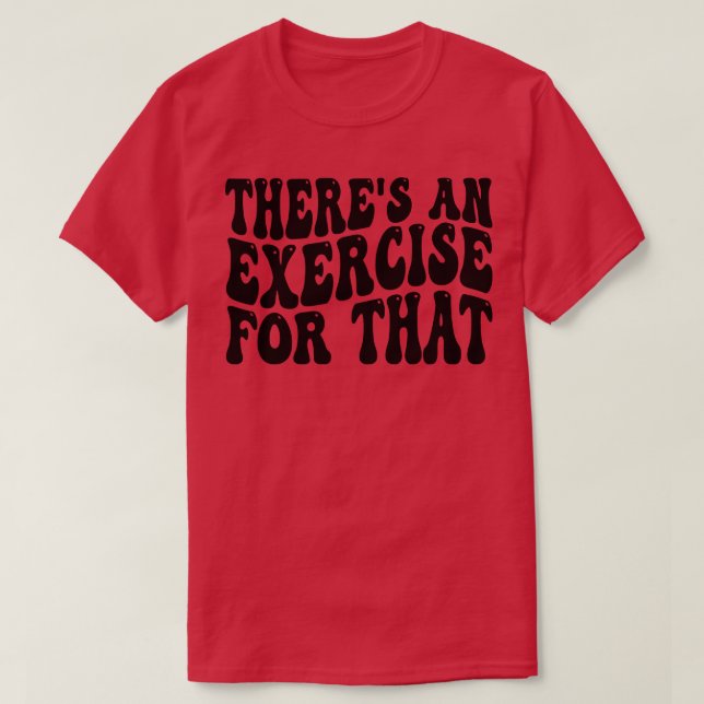 T-shirt il y a un exercice pour cela (Design devant)